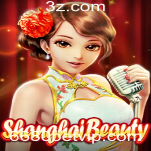 ShanghaiBeauty: Explore o Fascinante Mundo do Jogo Com 6680bet